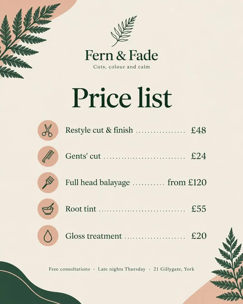 A Fern & Fade price list with dotted leaders and icons: restyle £48, gents’ cut £24, balayage from £120, root tint £55, gloss £20